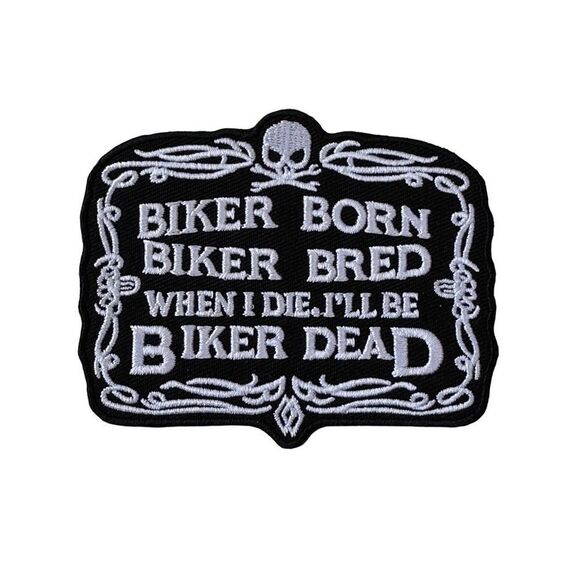 Biker Born Biker Dead Embroidered Patch - Picture 1 of 4